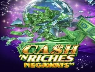 Cash 'n Riches Megaways™ game screenshot